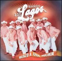 Banda los Lagos - Busco Una Mujer lyrics