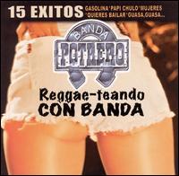 Banda Potrero - Reggae-Teando Con Banda lyrics