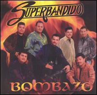 Banda Superbandido - Bombazo lyrics
