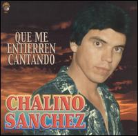 Chalino Sanchez - Que Me Entierren Cantando [Kimos] lyrics