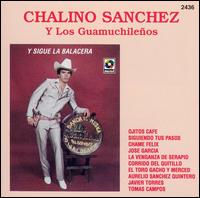 Chalino Sanchez - Sigue La Balacera lyrics
