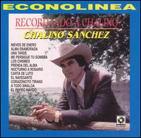 Chalino Sanchez - Recordando a Chalino lyrics