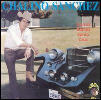 Chalino Sanchez - Con La Banda Santa Cruz de Irineo Perez lyrics