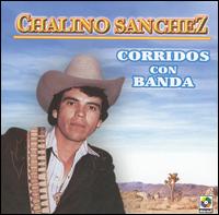 Chalino Sanchez - Corridos Con Banda lyrics