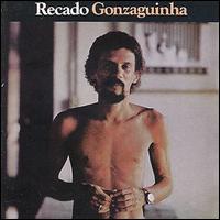 Gonzaguinha - Recado Gonzaguinha lyrics