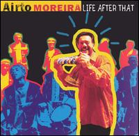 Airto Moreira - Life After That lyrics