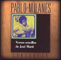 Pablo Milans - Versos de Jose Marti lyrics