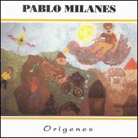 Pablo Milans - Origenes lyrics
