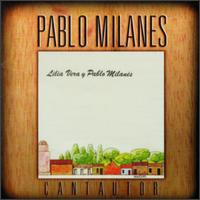 Pablo Milans - Con Lilia Vera lyrics