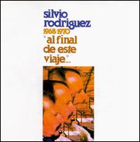 Silvio Rodrguez - Al Final De Este Viaje lyrics