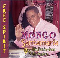 Mongo Santamaria - Free Spirit (Espiritu Libre) lyrics