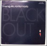 Mongo Santamaria - Blackout lyrics