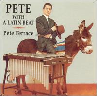 Pete Terrace - Pete with a Latin Beat lyrics