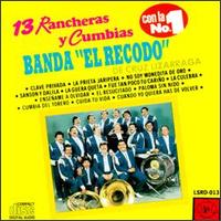 La Banda el Recodo - 13 Rancheras y Cumbias lyrics