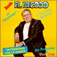 La Banda el Recodo - En Homenaje...A Don Cruz Lizarraga lyrics
