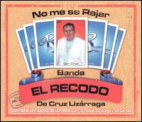 La Banda el Recodo - No Me Se Rajar lyrics