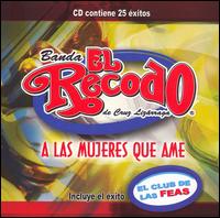 La Banda el Recodo - A Las Mujeres Que Ame lyrics
