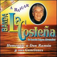 Banda la Costea - Homenaje a Don Ramon Y Sus Canciones - De ... lyrics