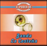 Banda la Costea - El Poder de Banda la Costena lyrics