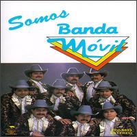 Banda Movil - Somos... lyrics
