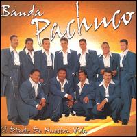 Banda Pachuco - El Diario de Nuestra Vida lyrics