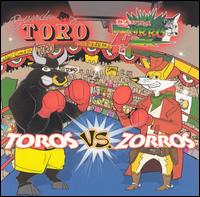 Banda Toro - Toros vs. Zorros lyrics