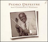 Pedro C. Depestre - Son Charangas Y Pasiones lyrics