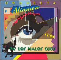 Orquesta Aliamen - Pa'Los Malos Ojos lyrics