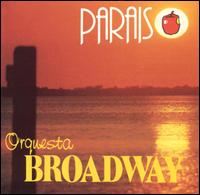 Orquesta Broadway - Paraiso lyrics