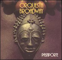 Orquesta Broadway - Pasaporte lyrics
