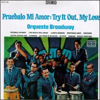 Orquesta Broadway - Pruebalo Mi Amor lyrics