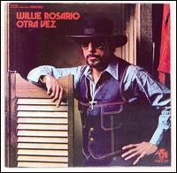 Willie Rosario - Otra Vez lyrics