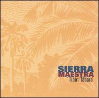 Sierra Maestra - Tibiri Tabara lyrics