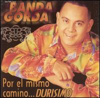 La Banda Gorda - Por el Mismo Camino lyrics