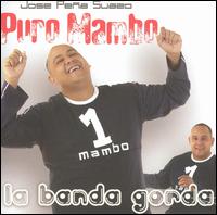 La Banda Gorda - Puro Mambo lyrics