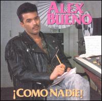 Alex Bueno - Como Nadie lyrics