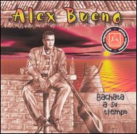 Alex Bueno - Bachata a Su Tiempo lyrics
