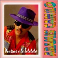 Aramis Camilo - Ponteme a La Talalala lyrics