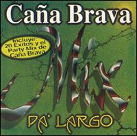 Caa Brava - Pa Largo: Cana Brava Mix lyrics