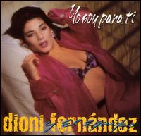 Dioni Fernndez - Yo Soy Para Ti lyrics
