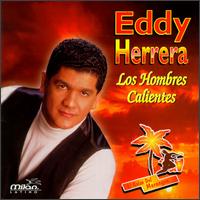 Eddy Herrera - Los Hombres Calientes lyrics