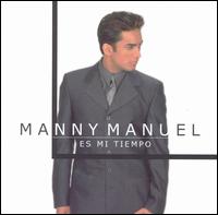 Manny Manuel - Es Mi Tiempo lyrics