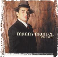 Manny Manuel - Serenata lyrics