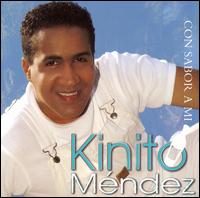 Kinito Mendez - Con Sabor a Mi lyrics