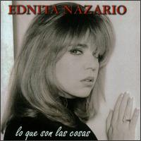 Ednita Nazario - Lo Que Son Las Cosas lyrics