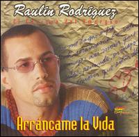 Raulin Rodriguez - Arrancame La Vida lyrics