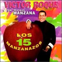 Victor Roque - 15 Manzanazos lyrics