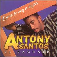 Antony Santos - Bachatu lyrics