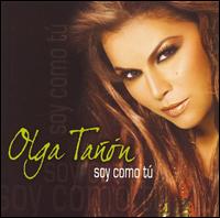 Olga Tan - Soy Como T? lyrics