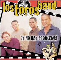 Los Toros Band - Y No Hay Problema lyrics